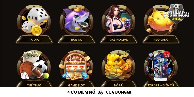 Bong68 Là Gì? Theo Dõi Tỷ Lệ Kèo Bong68 Mới Nhất - bản quyền Kèo Nhà Cái 88 4 ưu điểm nổi bật của Bong68