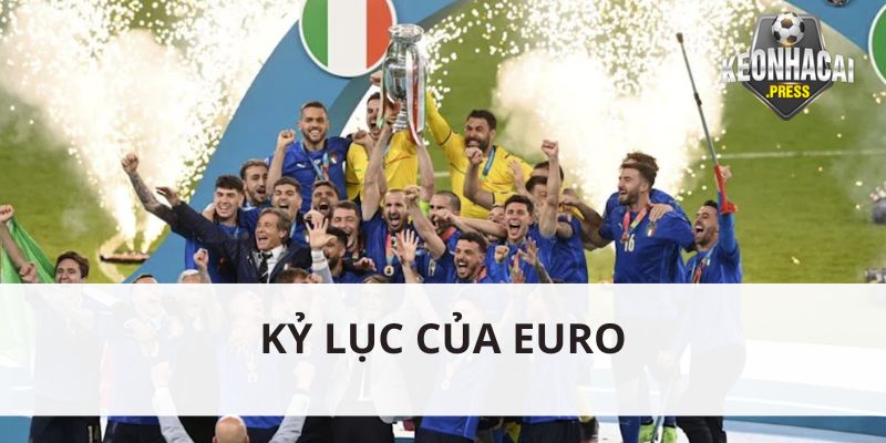 Euro - Giải Bóng Đá Vô Địch Châu u Hấp Dẫn Nhất Hiện Nay - bản quyền Kèo Nhà Cái 88 Nhiều kỷ lục lịch sử của sân chơi